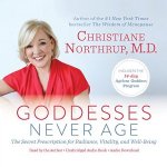 Book Review Goddesses Never Age by Christiane Northrup, MD
